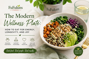 The Modern Wellness Plate: How to Eat for Energy, Longevity, and Joy